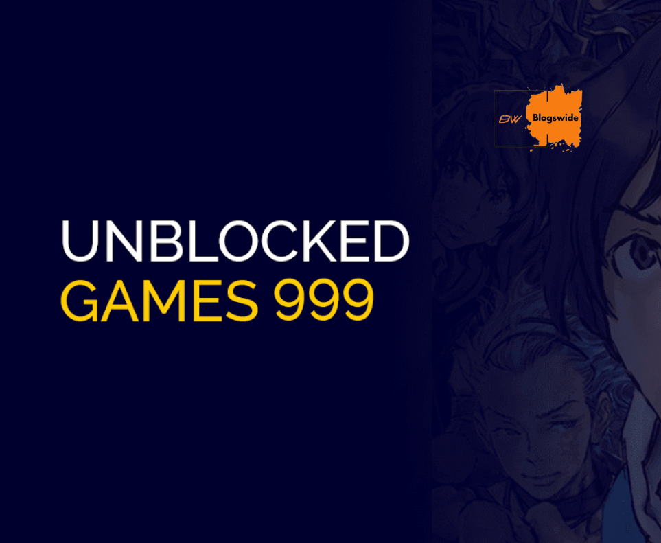 Unblocked Games 999 | Blogswide.com